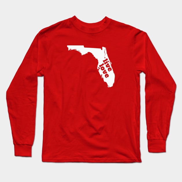 Florida - Live Love Florida Long Sleeve T-Shirt by Yesteeyear